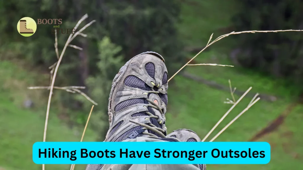 Hiking Boots Have Stronger Outsoles image