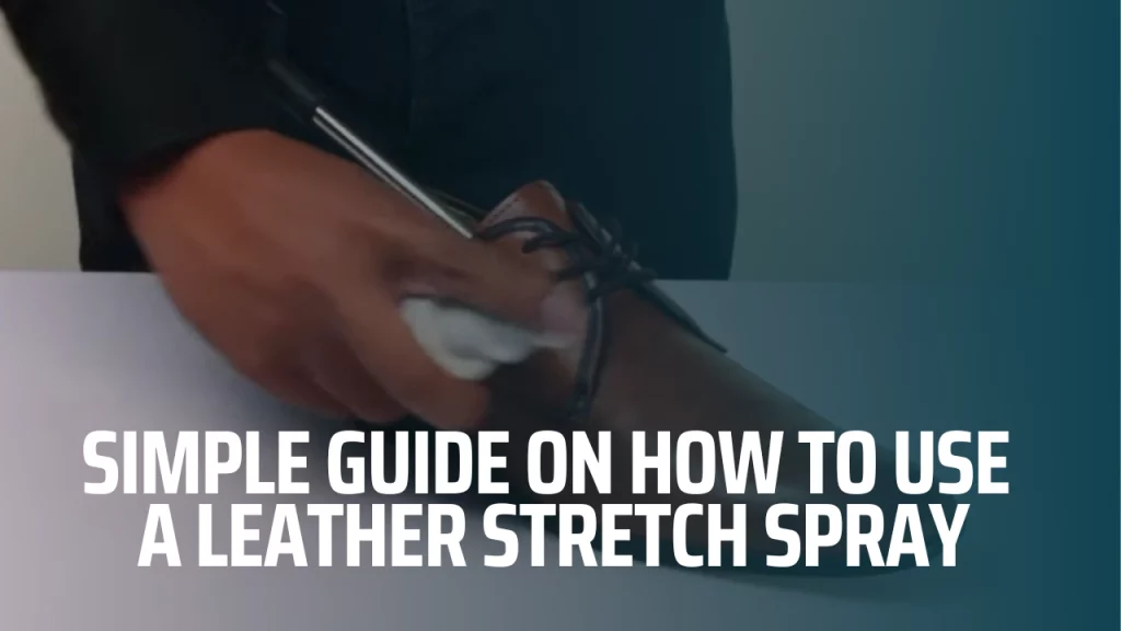 Here's a simple guide on how to use a leather stretch spray