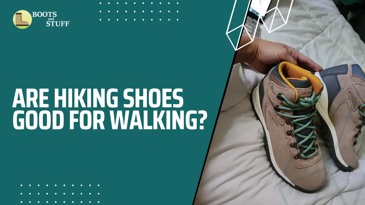 Featured Image of Are Hiking Shoes Good for Walking?