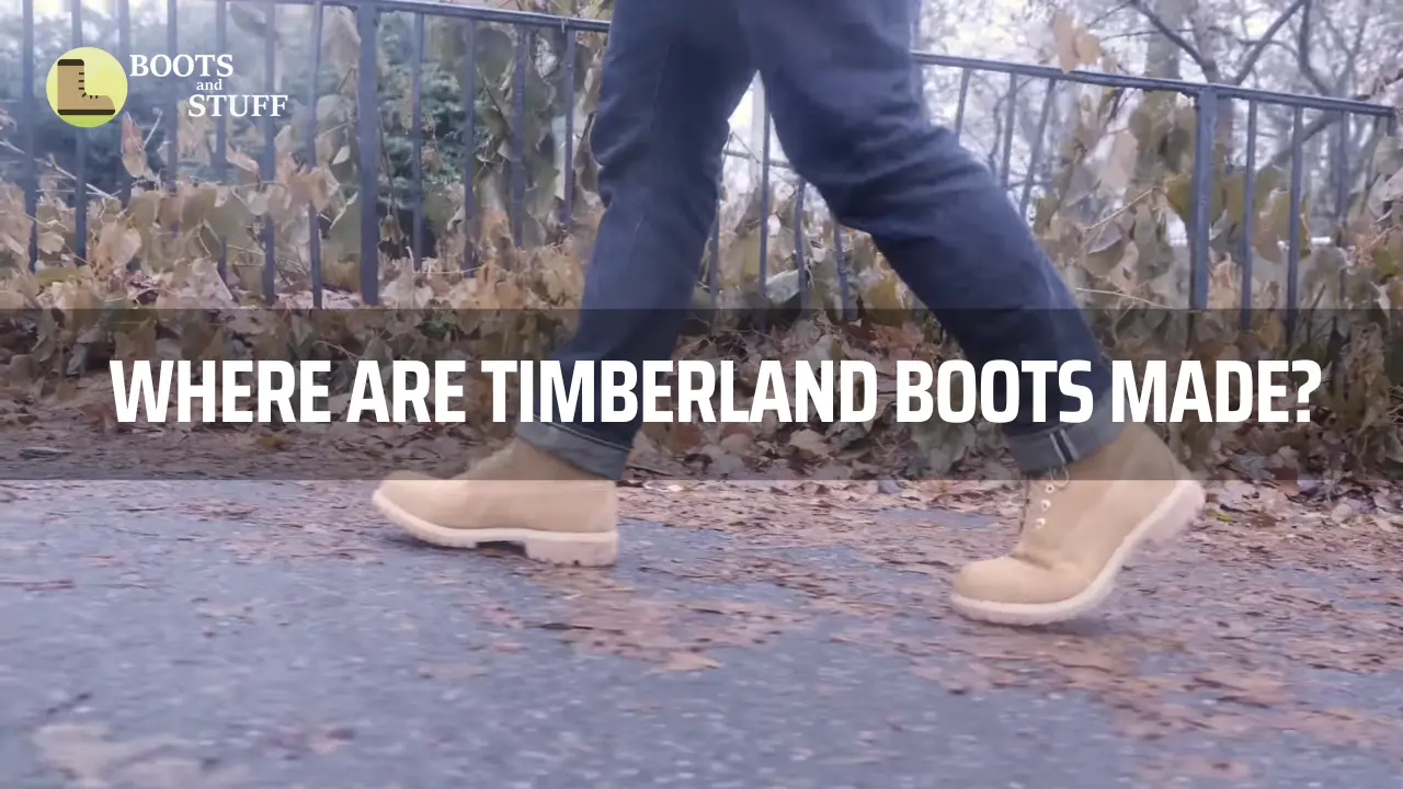 Where are Timberland Boots Made?