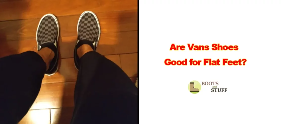 Are vans good for flat feet?